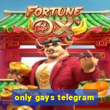 only gays telegram